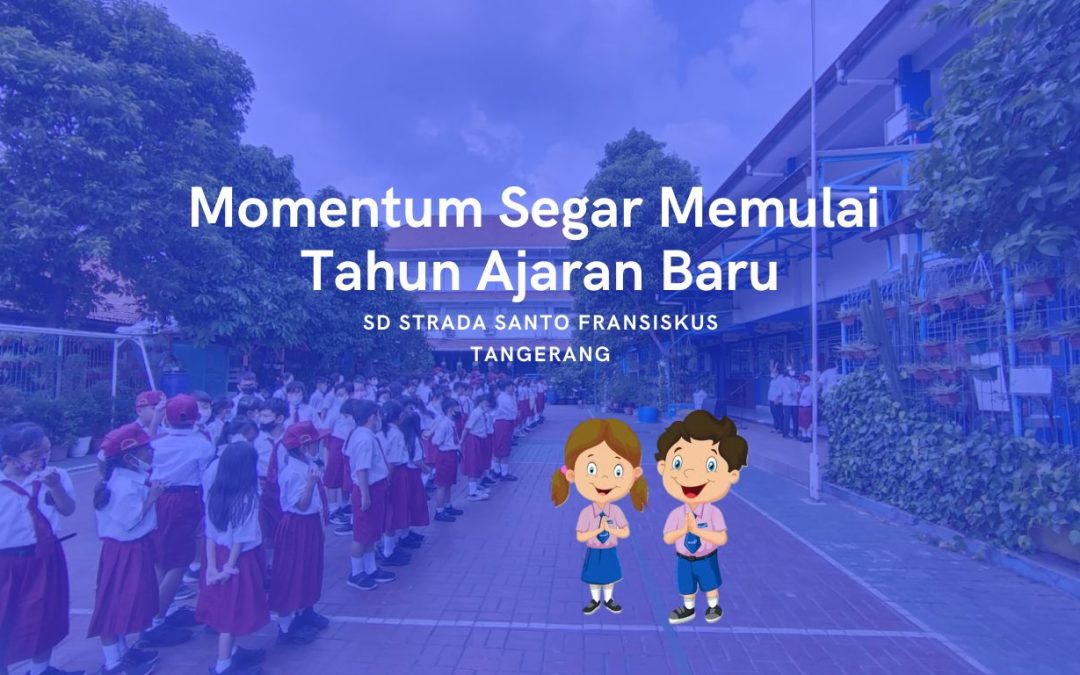 Memulai Petualangan Belajar di Awal Tahun Ajaran 2023/2024