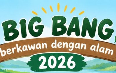 BIG BANG 2026: “Berkawan dengan Alam”, Belajar, Bermain, dan Menjaga Lingkungan Bersama
